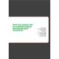 Manual for Fluorescence Microscopy 